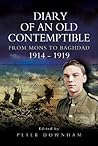 Diary of an Old Contemptible: From Mons to Baghdad 1914-1919