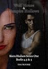 Kiera Hudson Series One: Books 4.5 & 5 (Kiera Hudson Series One #4.5-5)