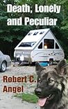 Death, Lonely and Peculiar (A Dr. Ray Raether South Carolina Travel Mystery Book 1)