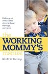 The Working Mommy's Manual