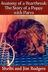 Anatomy of a Heartbreak: The Story of a Puppy with Parvo