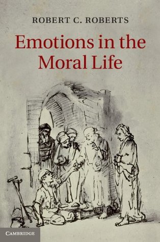 Emotions in the Moral Life (Kindle Edition)
