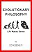 Evolutionary Philosophy