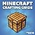 Awesome Minecraft Crafting Guide For You!