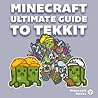 The Ultimate Minecraft Guide to Tekkit