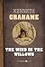 The Wind in the Willows by Kenneth Grahame The Wind in the Willows by Kenneth Grahame