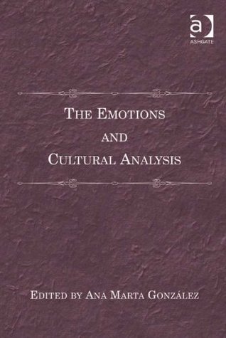 The Emotions and Cultural Analysis (Kindle Edition)