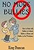No More Bullies: Dealing wi...