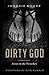 Dirty God: Jesus in the Trenches