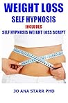 Weight Loss Self Hypnosis-Quick & Easy