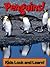 Penguins! Learn About Penguins and Enjoy Colorful Pictures - Look and Learn! (50+ Photos of Penguins)