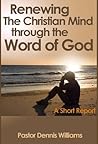 Renewing the Christian Mind through the Word of God
