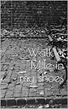 Walk a Mile In My Shoes (I'm a Survivor NOT a Victim Book 1)