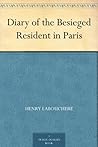 Diary of the Besieged Resident in Paris