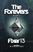 The Forevers - Fixer 13