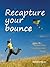 Recapture your bounce