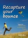 Recapture your bounce
