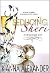 Seducing Sheri (Climax Creek, #1)