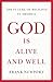 God Is Alive and Well: The Future of Religion in America