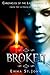 Broken: Chronicles of the Last Herald 2