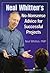 Neal Whitten's No-Nonsense Advice for Successful Projects