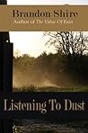 Listening To Dust Book cover for Listening To Dust