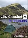 Wild Camping in Scotland Wild Camping in Scotland
