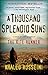 A Thousand Splendid Suns by Khaled Hosseini A Thousand Splendid Suns by Khaled Hosseini