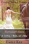 Yesterday's Gone: A Cowboy, a Bride, and a Baby