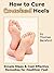 How To Cure Cracked Heels - Simple Steps & Cost Effective Remedies for Healthier Feet