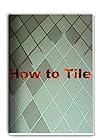 How to Tile