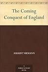 The Coming Conquest of England