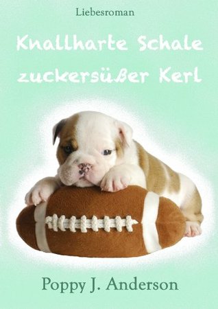 Knallharte Schale - zuckersüßer Kerl (New York Titans, #5)