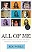 All of Me by Kim  Noble