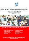 PMI- ACP Exam Flashcard Book