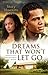 Dreams That Won't Let Go (Jubilant Soul #3)