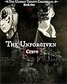 The Unforgiven: Crave (The Unholy Trinity Chronicles #1)