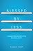 Blessed by Less: Clearing Y...
