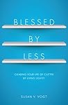 Blessed by Less: ...