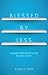 Blessed by Less: Clearing Your Life of Clutter by Living Lightly