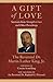 A Gift of Love by Martin Luther King Jr. A Gift of Love by Martin Luther King Jr.
