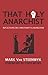 That Holy Anarchist by Mark Van Steenwyk