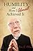 Humility and How I Almost Achieved It by Ben R. Peters