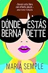 Dónde estás, Bernadette