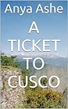 A Ticket to Cusco: 'The Land of the Inca'