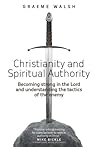 Christianity and Spiritual Authority