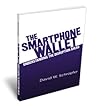 The SmartPhone Wallet - Understanding the Disruption Ahead