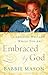 Embraced By God: Celebratin...
