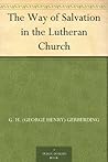 The Way of Salvation in the Lutheran Church