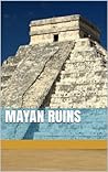 Mayan Ruins: Picture Book